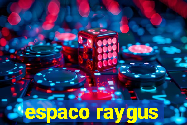 espaco raygus